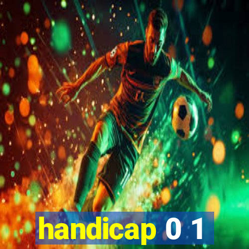 handicap 0 1