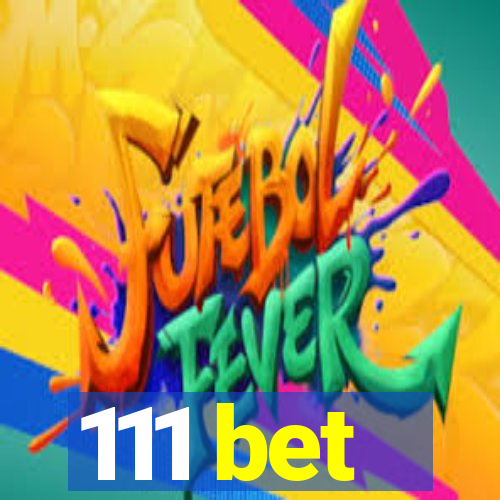 111 bet