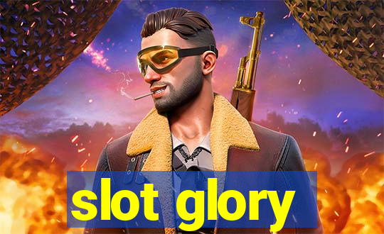 slot glory