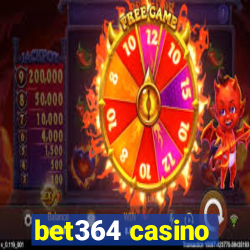 bet364 casino