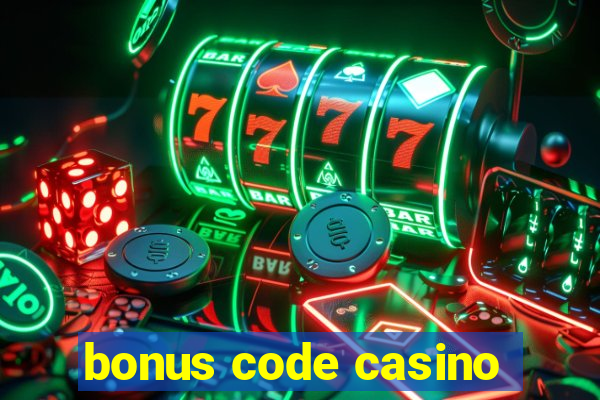 bonus code casino