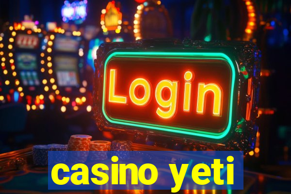 casino yeti