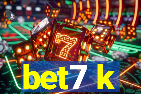 bet7 k