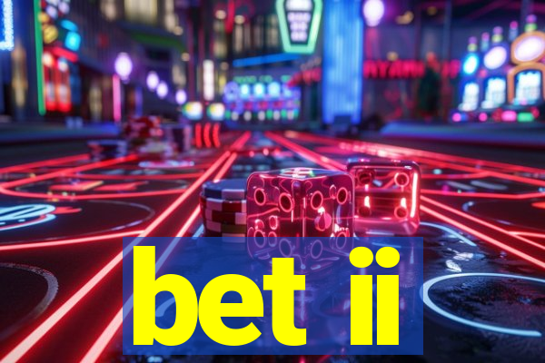 bet ii