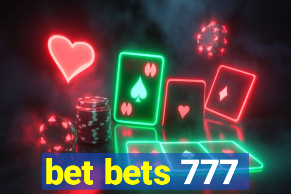 bet bets 777