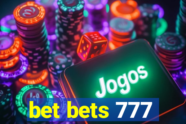 bet bets 777