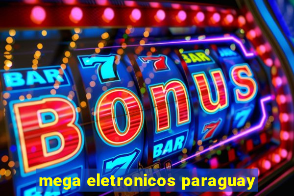 mega eletronicos paraguay