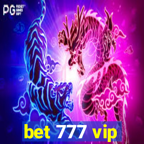 bet 777 vip