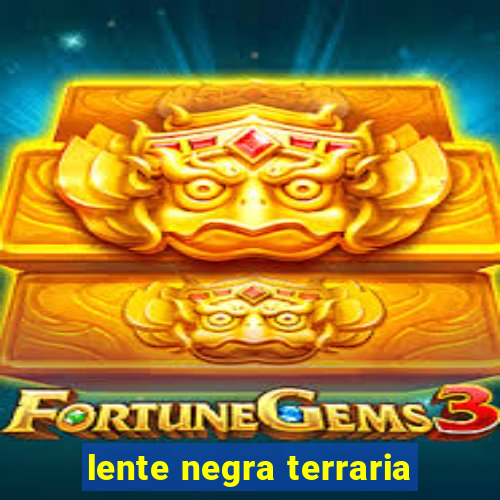 lente negra terraria