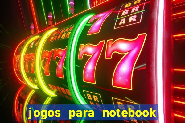 jogos para notebook windows 10