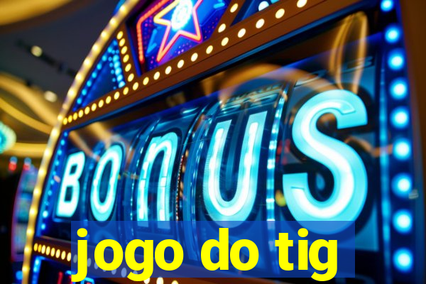 jogo do tig