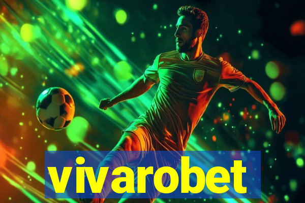 vivarobet