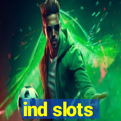 ind slots