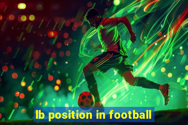 lb position in football