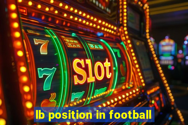 lb position in football