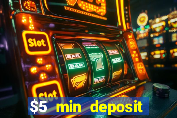 $5 min deposit casino australia