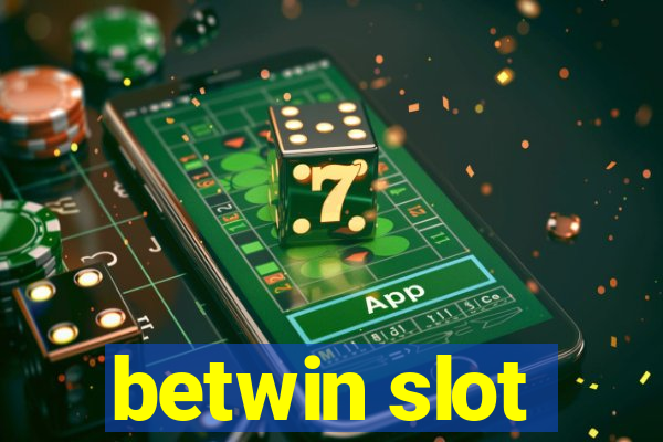 betwin slot