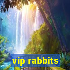 vip rabbits