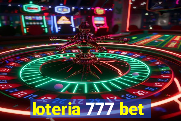 loteria 777 bet