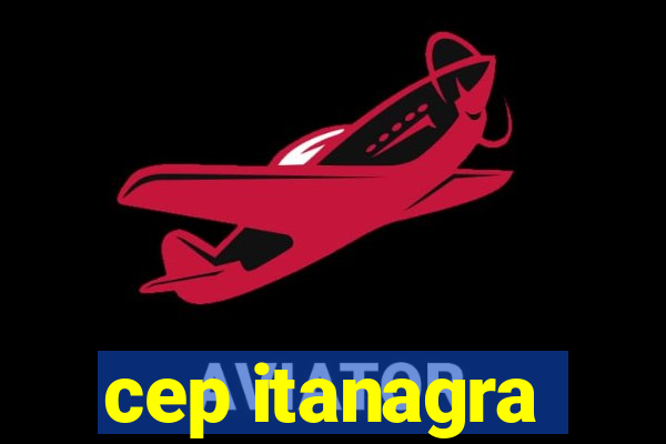 cep itanagra