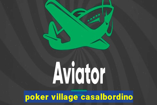 poker village casalbordino