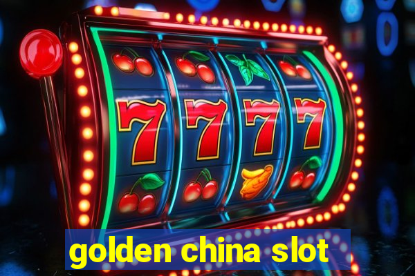 golden china slot