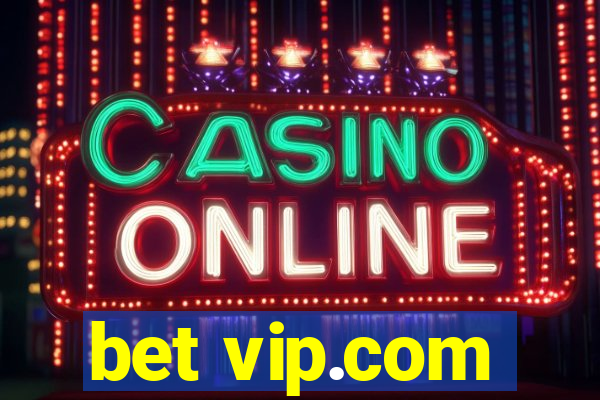 bet vip.com