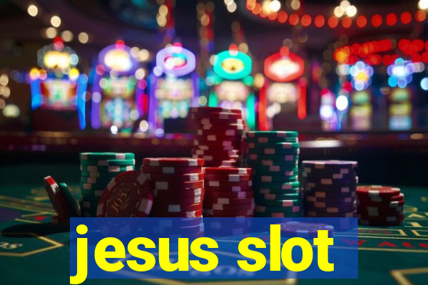 jesus slot