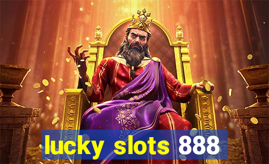 lucky slots 888