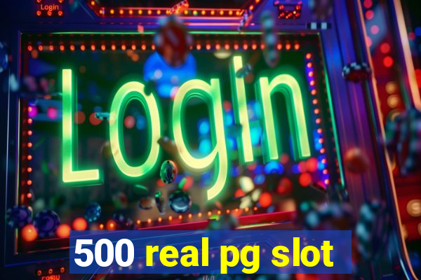 500 real pg slot