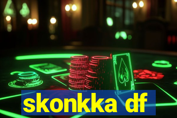 skonkka df