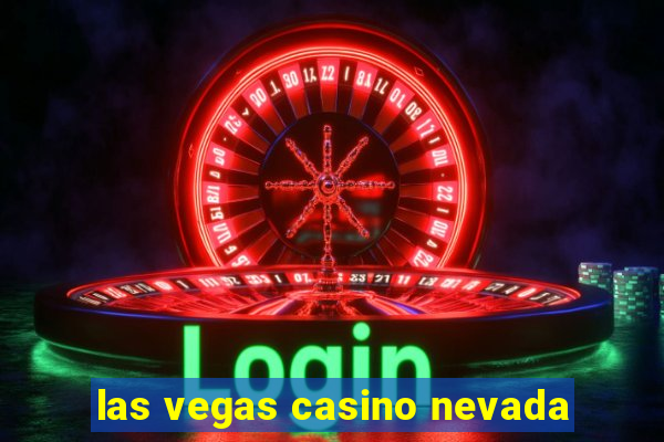 las vegas casino nevada