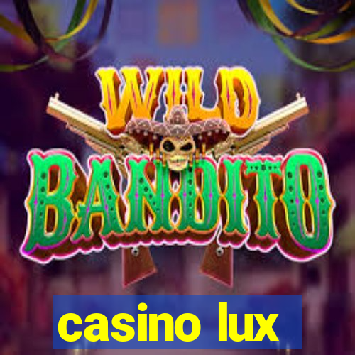 casino lux