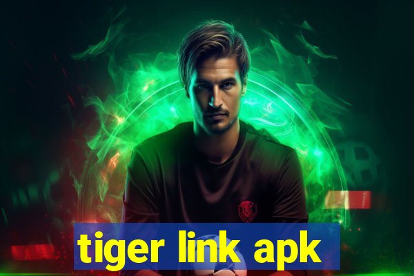 tiger link apk