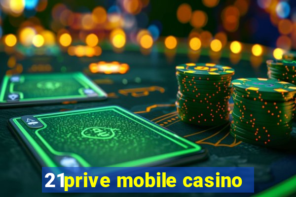 21prive mobile casino