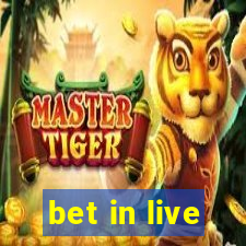 bet in live