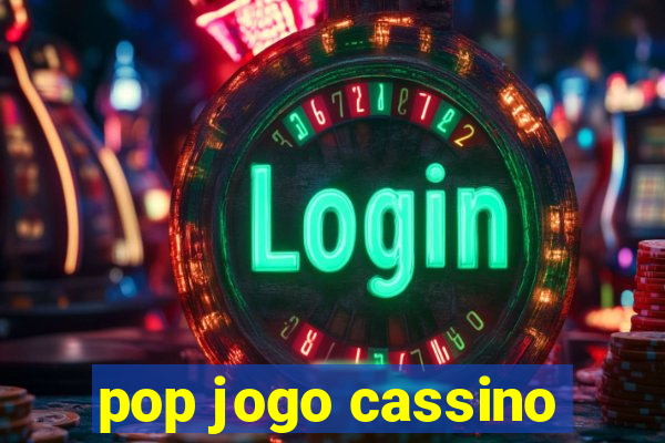 pop jogo cassino