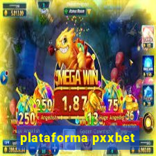 plataforma pxxbet