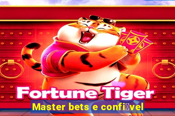 Master bets e confi谩vel