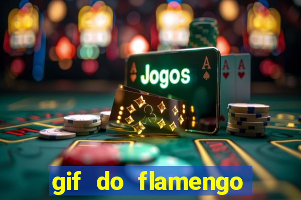 gif do flamengo para celular