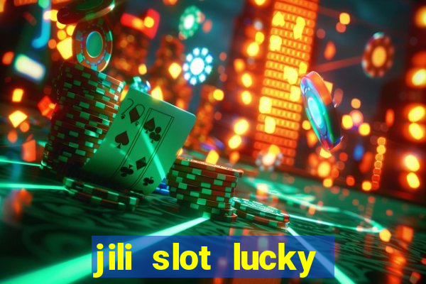 jili slot lucky spin 777