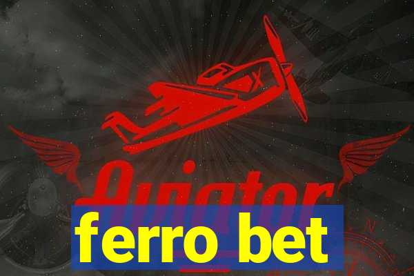 ferro bet