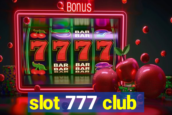 slot 777 club