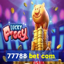 77788 bet com