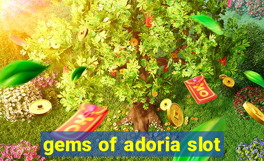 gems of adoria slot