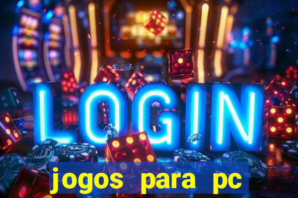 jogos para pc windows 7