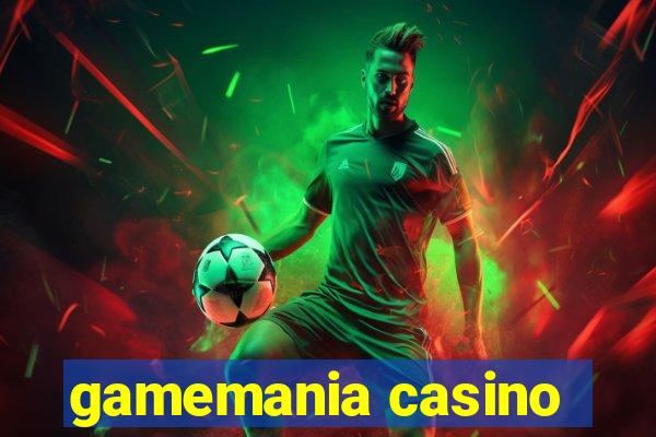 gamemania casino