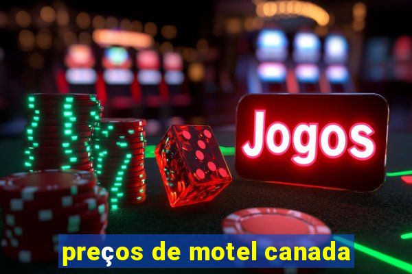 preços de motel canada