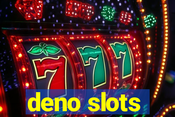 deno slots