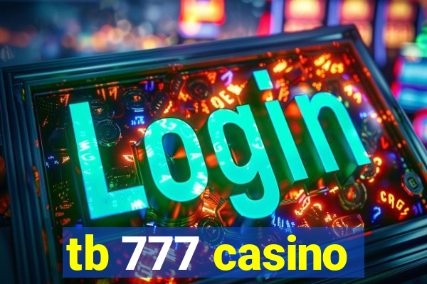 tb 777 casino